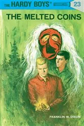 Book cover of Hardy Boys 23: The Melted Coins by Franklin W. Dixon