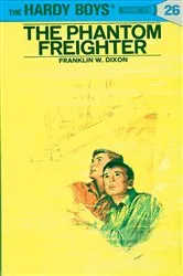 Book cover of Hardy Boys 26: The Phantom Freighter by Franklin W. Dixon