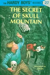 Book cover of Hardy Boys 27: The Secret of Skull Mountain by Franklin W. Dixon