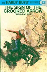 Book cover of Hardy Boys 28: The Sign of the Crooked Arrow by Franklin W. Dixon
