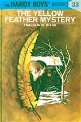 Book cover of Hardy Boys 33: The Yellow Feather Mystery by Franklin W. Dixon
