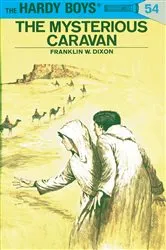 Book cover of Hardy Boys 54: The Mysterious Caravan by Franklin W. Dixon