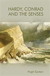 Book cover of Hardy, Conrad and the Senses by Hugh Epstein