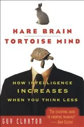 Book cover of Hare Brain, Tortoise Mind by Guy Claxton