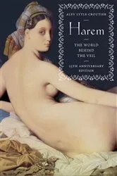 Book cover of Harem: The World Behind the Veil (25th Anniversary Edition) by Alev Lytle Croutier