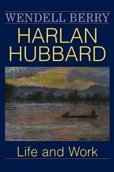 Book cover of Harlan Hubbard by Wendell Berry