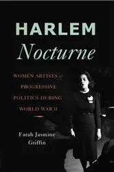 Book cover of Harlem Nocturne by Farah Jasmine Griffin
