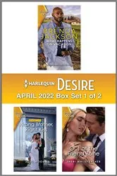 Book cover of Harlequin Desire April 2022 - Box Set 1 of 2 by Brenda Jackson