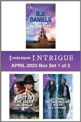 Book cover of Harlequin Intrigue April 2023 - Box Set 1 of 2 by B.J. Daniels