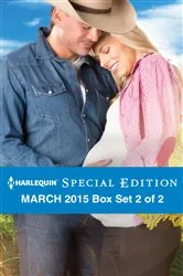 Book cover of Harlequin Special Edition March 2015 - Box Set 2 of 2 by Unknown