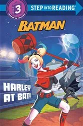 Book cover of Harley at Bat! (DC Super Heroes: Batman) by Arie Kaplan