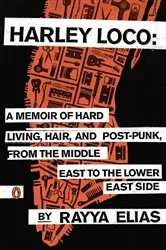 Book cover of Harley Loco by Rayya Elias
