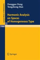 Book cover of Harmonic Analysis on Spaces of Homogeneous Type by Donggao Deng