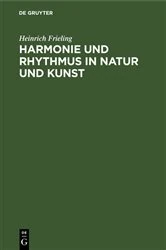 Book cover of Harmonie und Rhythmus in Natur und Kunst by Heinrich Frieling