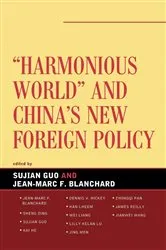 Book cover of Harmonious World and China's New Foreign Policy by Guo And Blanchard