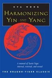 Book cover of Harmonizing Yin and Yang by Eva Wong