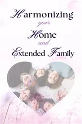 Book cover of Harmonizing your Home and Extended Family by Adegboye Aduragbemi