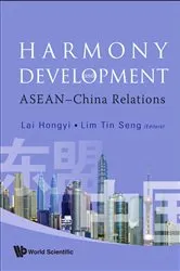 Book cover of Harmony And Development: Asean-china Relations by Tin Seng Lim