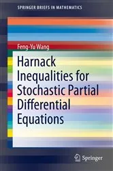 Book cover of Harnack Inequalities for Stochastic Partial Differential Equations by Feng-Yu Wang