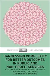 Book cover of Harnessing Complexity for Better Outcomes in Public and Non-profit Services by Max French