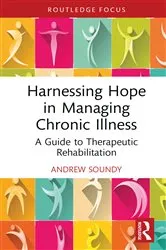 Book cover of Harnessing Hope in Managing Chronic Illness by Andrew Soundy