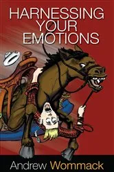 Book cover of Harnessing Your Emotions by Andrew Wommack
