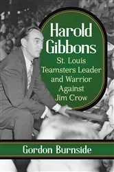 Book cover of Harold Gibbons by Gordon Burnside