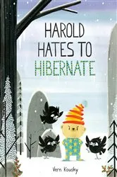 Book cover of Harold Hates to Hibernate by Vern Kousky