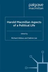 Book cover of Harold Macmillan: Aspects of a Political Life by R. Aldous