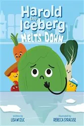 Book cover of Harold the Iceberg Melts Down by Lisa Wyzlic