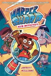 Book cover of Harper Sharp: Kid Detective by Jarrett Williams