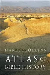 Book cover of HarperCollins Atlas of Bible History by James B. Pritchard