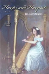Book cover of Harps and Harpists, Revised Edition (2nd ed.) by Roslyn Rensch