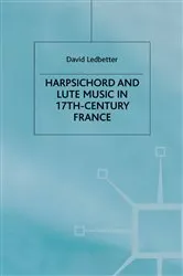 Book cover of Harpsichord and Lute Music in 17th-Century France by D. Ledbetter