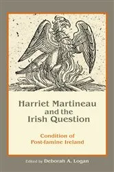 Book cover of Harriet Martineau and the Irish Question by Deborah Anna Logan
