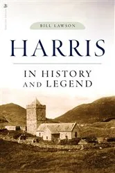 Book cover of Harris in History and Legend by Bill Lawson