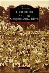Book cover of Harrisburg and the Susquehanna River by Unknown