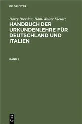 Book cover of Harry Bresslau; Hans-Walter Klewitz: Handbuch der Urkundenlehre für Deutschland und Italien. Band 1 (2nd ed.) by Unknown
