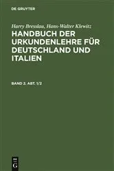 Book cover of Harry Bresslau; Hans-Walter Klewitz: Handbuch der Urkundenlehre für Deutschland und Italien. Band 2, Abt. 1/2 (2nd ed.) by Harry Bresslau