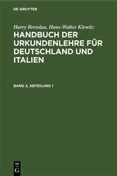 Book cover of Harry Bresslau; Hans-Walter Klewitz: Handbuch der Urkundenlehre für Deutschland und Italien. Band 2, Abteilung 1 (2nd ed.) by Harry Bresslau