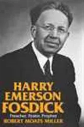 Book cover of Harry Emerson Fosdick by Robert Moats Miller