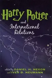 Book cover of Harry Potter and International Relations by Daniel H. Nexon