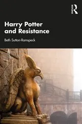 Book cover of Harry Potter and Resistance by Beth Sutton-Ramspeck