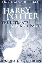 Book cover of Harry Potter - The Ultimate Book of Facts by Jack Goldstein