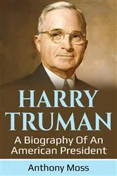 Book cover of Harry Truman by Anthony Moss