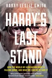Book cover of Harry's Last Stand by Harry Leslie Smith