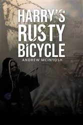 Book cover of Harry's Rusty Bicycle by Andrew McIntosh