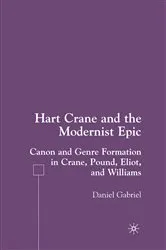 Book cover of Hart Crane and the Modernist Epic by D. Gabriel