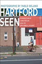 Book cover of Hartford Seen by Pablo Delano
