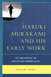 Book cover of Haruki Murakami and His Early Work by Masaki Mori